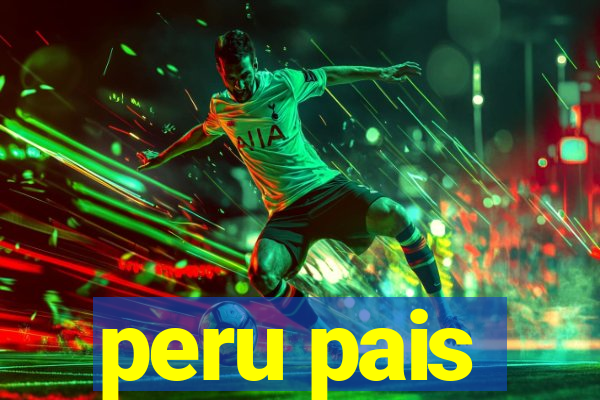 peru pais